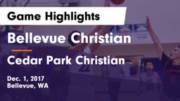 Bellevue Christian  vs Cedar Park Christian  Game Highlights - Dec. 1, 2017