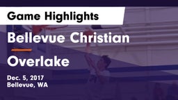 Bellevue Christian  vs Overlake  Game Highlights - Dec. 5, 2017
