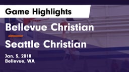 Bellevue Christian  vs Seattle Christian Game Highlights - Jan. 5, 2018
