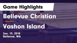 Bellevue Christian  vs Vashon Island  Game Highlights - Jan. 19, 2018