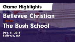 Bellevue Christian  vs The Bush School Game Highlights - Dec. 11, 2018