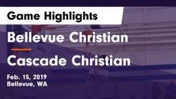 Bellevue Christian  vs Cascade Christian Game Highlights - Feb. 15, 2019