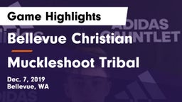 Bellevue Christian  vs Muckleshoot Tribal  Game Highlights - Dec. 7, 2019