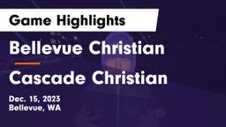 Bellevue Christian  vs Cascade Christian  Game Highlights - Dec. 15, 2023