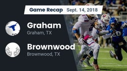 Recap: Graham  vs. Brownwood  2018