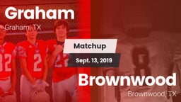 Matchup: Graham  vs. Brownwood  2019