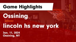 Ossining  vs lincoln hs new york Game Highlights - Jan. 11, 2024