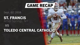 Recap: St. Francis  vs. Toledo Central Catholic 2016