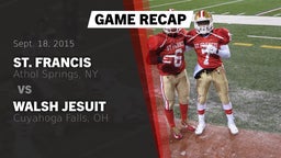 Recap: St. Francis  vs. Walsh Jesuit  2015