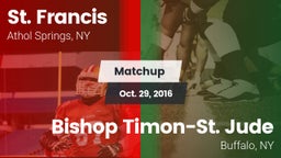 Matchup: St. Francis High vs. Bishop Timon-St. Jude  2016