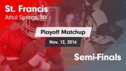 Matchup: St. Francis High vs. Semi-Finals 2016