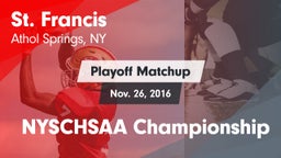Matchup: St. Francis High vs. NYSCHSAA Championship 2016