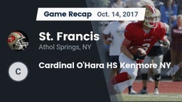 Recap: St. Francis  vs. Cardinal O'Hara HS Kenmore NY 2017