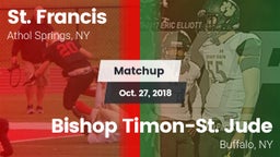 Matchup: St. Francis High vs. Bishop Timon-St. Jude  2018