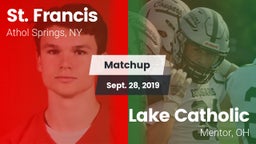 Matchup: St. Francis High vs. Lake Catholic  2019