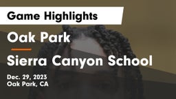Oak Park  vs Sierra Canyon School Game Highlights - Dec. 29, 2023