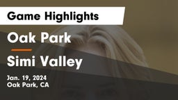 Oak Park  vs Simi Valley  Game Highlights - Jan. 19, 2024
