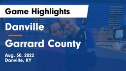 Danville  vs Garrard County  Game Highlights - Aug. 30, 2022