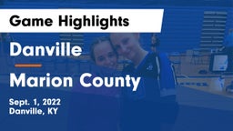 Danville  vs Marion County  Game Highlights - Sept. 1, 2022