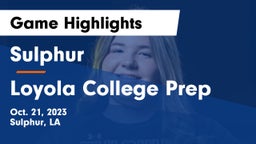 Sulphur  vs Loyola College Prep  Game Highlights - Oct. 21, 2023