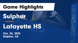 Sulphur  vs Lafayette HS Game Highlights - Oct. 24, 2023