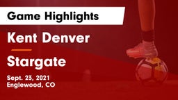 Kent Denver  vs Stargate  Game Highlights - Sept. 23, 2021