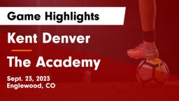 Kent Denver  vs The Academy Game Highlights - Sept. 23, 2023