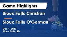 Sioux Falls Christian  vs Sioux Falls O'Gorman  Game Highlights - Oct. 1, 2022