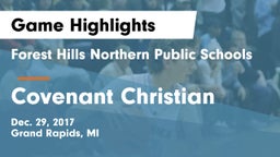Forest Hills Northern Public Schools vs Covenant Christian  Game Highlights - Dec. 29, 2017