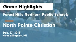 Forest Hills Northern Public Schools vs North Pointe Christian  Game Highlights - Dec. 27, 2018