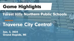Forest Hills Northern Public Schools vs Traverse City Central  Game Highlights - Jan. 3, 2024
