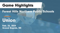 Forest Hills Northern Public Schools vs Union  Game Highlights - Feb. 26, 2024