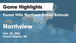 Forest Hills Northern Public Schools vs Northview  Game Highlights - Feb. 28, 2024