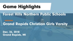 Forest Hills Northern Public Schools vs Grand Rapids Christian Girls Varsity Game Highlights - Dec. 26, 2018