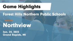 Forest Hills Northern Public Schools vs Northview  Game Highlights - Jan. 24, 2023