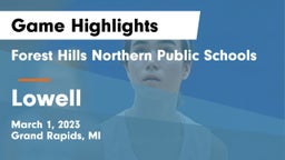 Forest Hills Northern Public Schools vs Lowell  Game Highlights - March 1, 2023