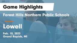 Forest Hills Northern Public Schools vs Lowell  Game Highlights - Feb. 10, 2023