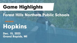 Forest Hills Northern Public Schools vs Hopkins  Game Highlights - Dec. 15, 2023