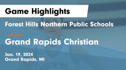 Forest Hills Northern Public Schools vs Grand Rapids Christian  Game Highlights - Jan. 19, 2024