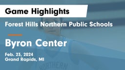 Forest Hills Northern Public Schools vs Byron Center  Game Highlights - Feb. 23, 2024
