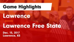 Lawrence  vs Lawrence Free State  Game Highlights - Dec. 15, 2017