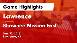 Lawrence  vs Shawnee Mission East  Game Highlights - Jan. 30, 2018