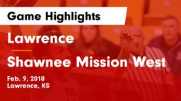 Lawrence  vs Shawnee Mission West Game Highlights - Feb. 9, 2018
