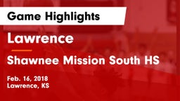 Lawrence  vs Shawnee Mission South HS Game Highlights - Feb. 16, 2018