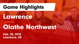 Lawrence  vs Olathe Northwest  Game Highlights - Feb. 20, 2018