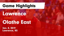 Lawrence  vs Olathe East  Game Highlights - Jan. 8, 2019