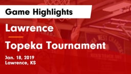 Lawrence  vs Topeka Tournament Game Highlights - Jan. 18, 2019