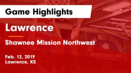 Lawrence  vs Shawnee Mission Northwest  Game Highlights - Feb. 12, 2019