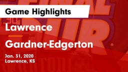 Lawrence  vs Gardner-Edgerton  Game Highlights - Jan. 31, 2020