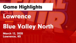 Lawrence  vs Blue Valley North  Game Highlights - March 12, 2020